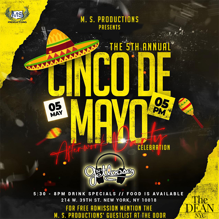 the dean nyc cinco de mayo party MS. Productions